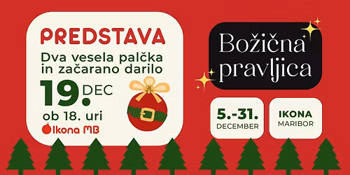 Prazni\u010dna otro\u0161ka predstava: Dva vesela pal\u010dka in za\u010darano darilo