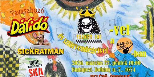 03.27. \/\/ TAVASZHOZ\u00d3 D\u00c1RID\u00d3 SK\u00c1MB\u00d3 IMIVEL \u00c9S... \/SICKRATMAN \/\/ BARHOLE