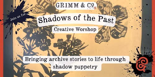 Shadows of the Past - Bringing stories to life through shadow puppetry
