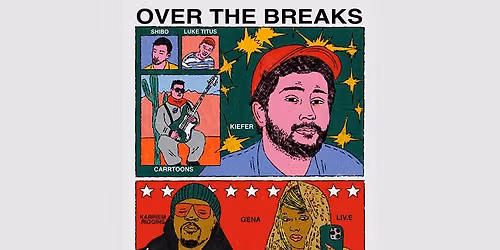 Kiefer presents: Over the Breaks Kiefer