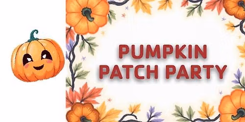 Pumpkin Patch Party 2026