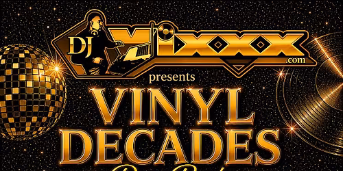 Vinyl Decades Day Party July 19th