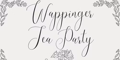 Wappinger Tea Party 