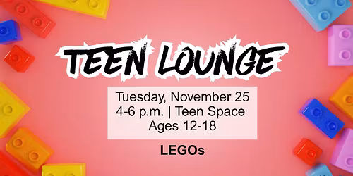 Teen Lounge: LEGOs