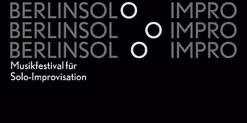 Berlin Solo Impro (Tag 2)
