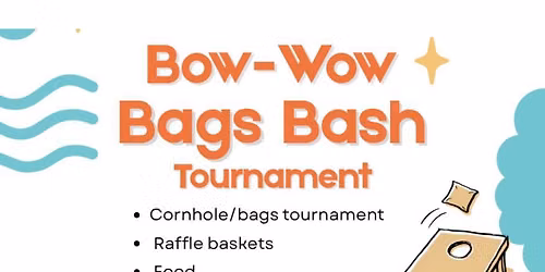 Bow-Wow Bags Bash Tournament