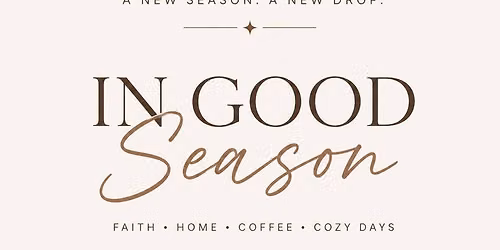 In Good Season Drop