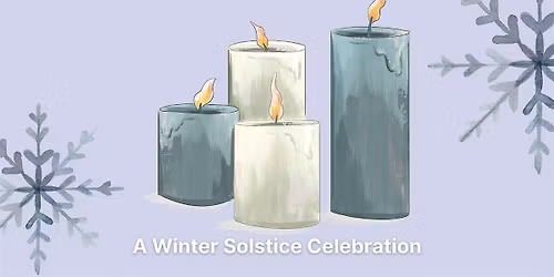 This Little Light of Mine: A Winter Solstice Celebration
