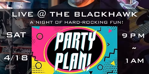 PARTY PLAN @ THE BLACKHAWK! 