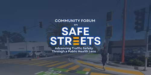 Community Forum on Safe Streets