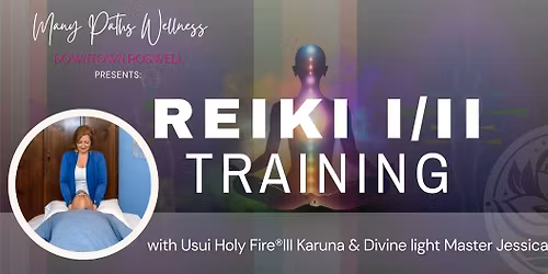 Usui Holy Fire\u00ae III Reiki I\/II Training with Jessica Otieno