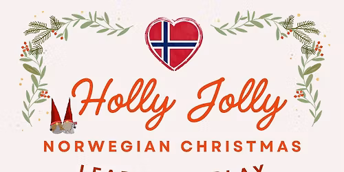 Norwegian Christmas Learn & Play with Sons of Norway