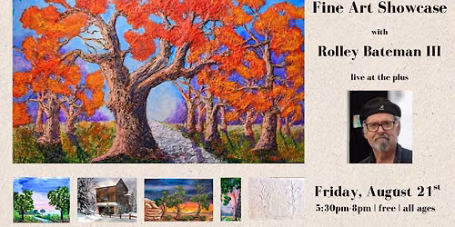 Fine Art Showcase with Rolley Bateman III