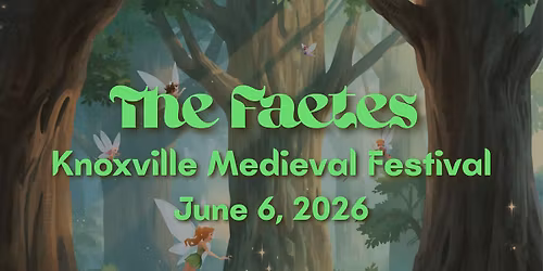 The Faetes at Knoxville Medieval Festival