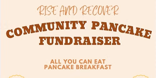Rise and Recover Pancake Breakfast