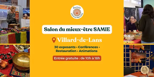 Salon du mieux-être SAMIE - Villard de Lans, Isère (38)