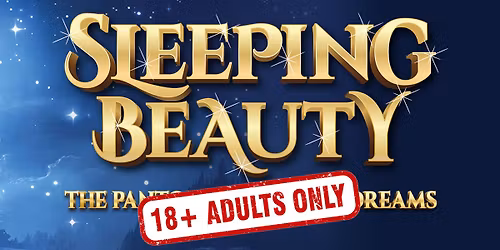 Sleeping Beauty: Adults Only!