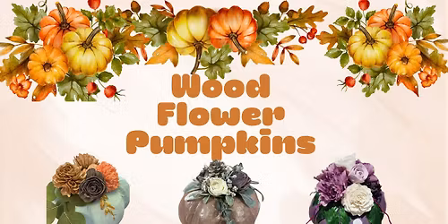 Wood Flower Pumpkins