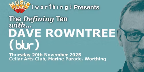 The Defining Ten...with Dave Rowntree (BLUR)