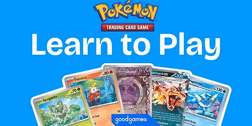 Pok\u00e9mon Weekly Learn-To-Play @ Good Games Rockingham
