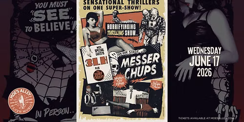 Moe's Alley Presents: Messer Chups w\/ 3LH + The Surf Creeps