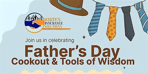Father\u2019s Day  Cookout & Tools of Wisdom