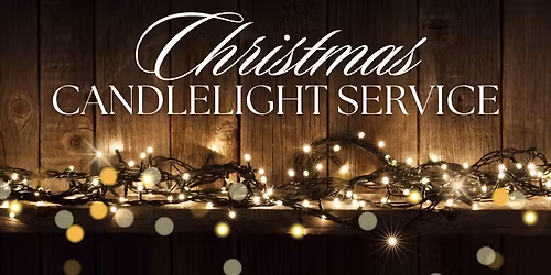 Christmas Candlelight Service \ud83d\udd6f\ufe0f
