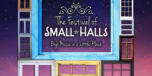 The Festival of Small Halls