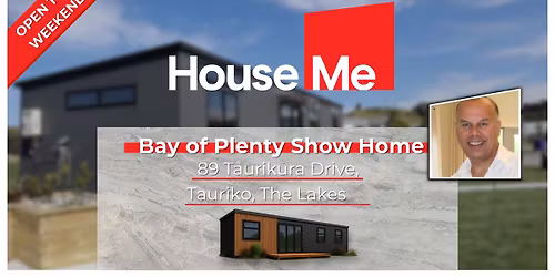HouseMe Tauranga Show Home Viewing | Saturday 23rd & Sunday 24th May