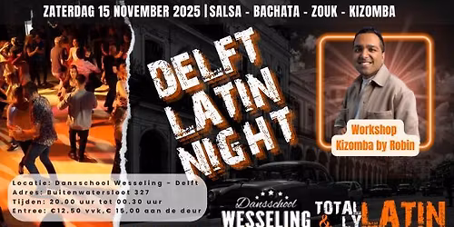 15\/11 Delft LATIN Night met workshop Kizomba by Robin