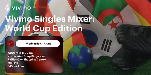 Vivino Singles Mixer \u2014 World Cup Edition