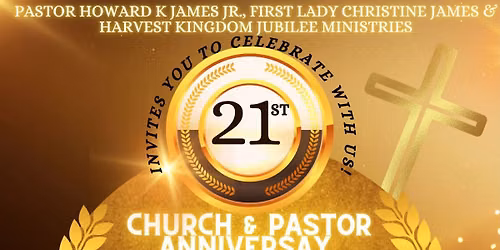 21st Church & Pastor Anniversary \u271d\ufe0f\ud83d\udc9b