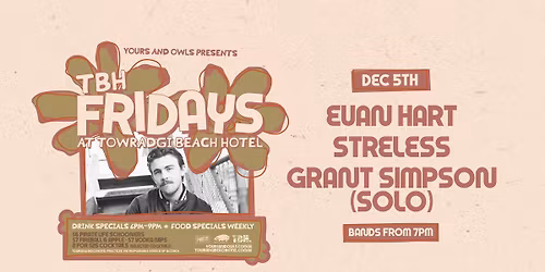 TBH FRIDAYS W\/ Euan Hart \/\/ Chealsea Daghita \/\/ Streless