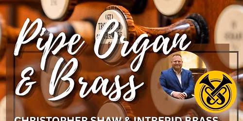 Anniversary Organ Concert with Intrepid Brass