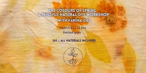 The Colours of Spring | A Mindful Natural Dye Workshop