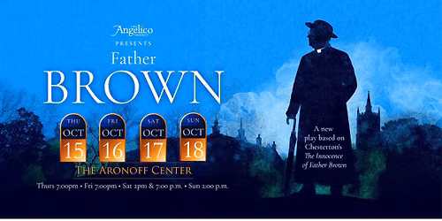Father Brown @ The Aronoff