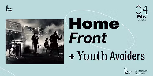 Home Front + Youth Avoiders\u2582 Petit Bain