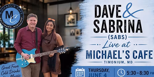 Dave & Sabrina (SABS) - Live at Michael's Cafe Timonium