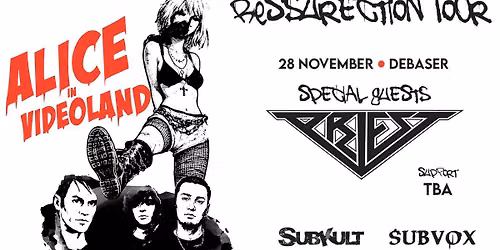 Alice in Videoland - Ressurection Tour - Debaser