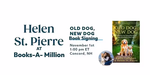Old Dog, New Dog: Meet Helen the Author at Books-A-Million Concord NH