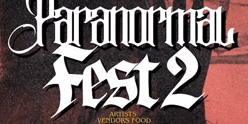 Del Rio Paranormal Fest 2  (Day 2)