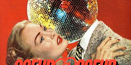 CATCH ME I'M SINGLE  | GRANDE SOIREE RENCONTRES XXL  | MADAME MOUSTACHE BRUSSELS x COEUR A COEUR