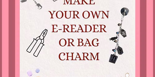 Make your own E-Reader or Bag Charm