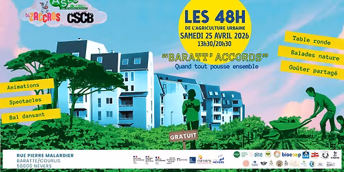 48h de l\u2019Agriculture Urbaine \u2013 Baratt'Accords, Quand tout pousse ensemble ! 
