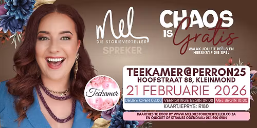 Mel die Storieverteller - TEEKAMER@PERRON25, KLEINMOND - Chaos is Gratis