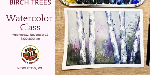 Watercolor Class: Birch Trees