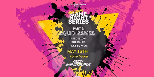 Let's GEAUX Games Presents: Squid Games