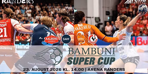 BAMBUNI Super Cup 2026 i Arena Randers