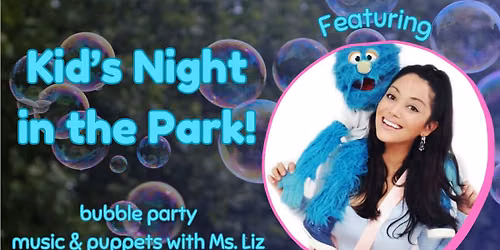 Bubble Party, Music with Ms. Liz & a Movie Under the Stars! \u2014 Wollaston Hill Neighborhood Association