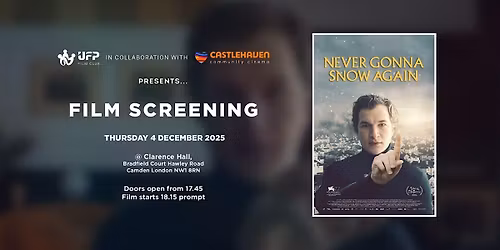 UFP Film Club: "Never Gonna Snow Again" Film Screening & FILM TALK